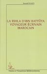 La Rihla d'Ibn Batt�ta voyageur �criv...