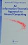 An Information-Theoretic Approach to Neural Computing (Perspectives in Neural Computing)