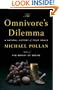 The Omnivore's Dilemma - A Natural History Of Four Meals