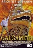 Galgameth ( The Adventures of Galgameth ) ( The Legend of Galgameth )