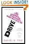 Drive: The Surprising Truth About What Motivates Us