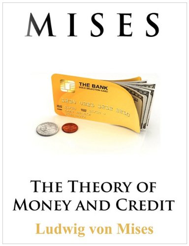 The Theory of Money and Credit
