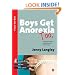 Boys Get Anorexia Too: Coping with Male Eating Disorders in the Family (Lucky Duck Books)