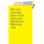 No One Belongs Here More Than You: Stories