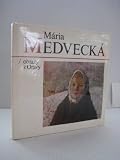 Maria Medvecka / obrazy z Oravy - 