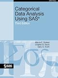 Categorical Data Analysis Using SAS, Third Edition