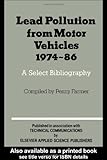 Lead pollution from motor vehicles 1974-86 : a select bibliography