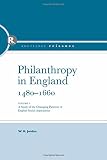 Philanthropy in England 1480 - 1660 : a study of the changing pattern of English social aspirations