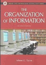 The Organization of Information     **ISBN: 9781563089695**