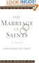 The Marriage of Saints: A Novel (American Indian Literature and Critical Studies Series)