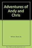 The adventures of Andy and Chris