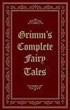 Grimms Complete Fairy Tales