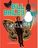 Bill Bailey TINSELWORM Live & Direct 2007 tour