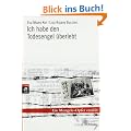 Ich habe den Todesengel �berlebt: Ein Mengele-Opfer erz�hlt