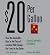 $20 Per Gallon