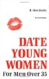 How to Date Young Women for Men Over 35
