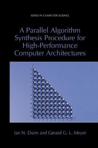 a parallel algorithm synthesis procedure for high performance computer architectures series in computer science