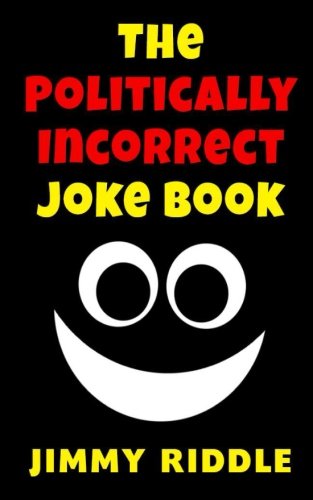 the politically incorrect joke book