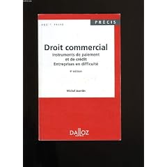 Droit commercial : instruments de paiement et de credit, entreprises en difficult�