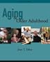 Aging and Older Adulthood (with InfoTrac)