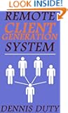 Remote Client Generation System (Find Freelance Clients Today)