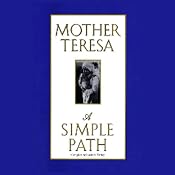 A Simple Path | [Mother Teresa]