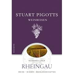 Stuart Pigotts Weinreisen, Rheingau: Rheingau / Weine / Winzer / Weinlandschaften