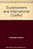 Superpowers and international conflict