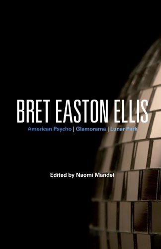 bret easton ellis american psycho glamorama lunar park bloomsbury studies in contemporary north