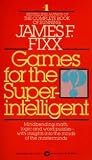 Games for the Super-Intelligent