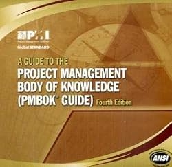A Guide to the Project Management Body of Knowledge: PMBOK Guide
