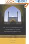 The Politics of Knowledge in Premodern Islam: Negotiating Ideology and Religious Inquiry (Islamic Civilization and Muslim Networks)
