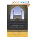 The Politics of Knowledge in Premodern Islam: Negotiating Ideology and Religious Inquiry (Islamic Civilization and Muslim Networks)