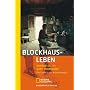 Blockhaus-Leben: F�nf Jahre in der Wildnis Kanadas