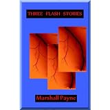 Three Flash Stories
