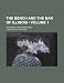The Bench and the Bar of Illinois (Volume 1); Historical and Reminiscent