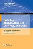 Evaluation of novel approaches to software engineering : 7th international conference, ENASE 2012, Wroclaw, Poland, June 29-30, 2012, revised selected papers