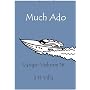 Much Ado (Varigo 16) de S H Villa
