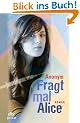Fragt mal Alice