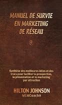 Manuel de survie en marketing  de r&eacute;seau