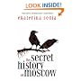 The Secret History of Moscow