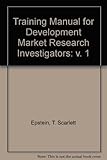 A training manual for development market research (DMR) investigators