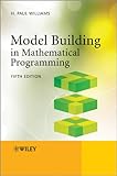 Model building in mathematical programming