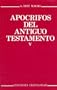 Apocrifos del Antiguo Testamento - Tomo V (Spanish Edition)