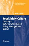 Food Safety Culture: Creating a Behavior-Based Food Safety Management System (Food Microbiology and Food Safety)