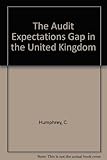 The audit expectations gap in the United Kingdom