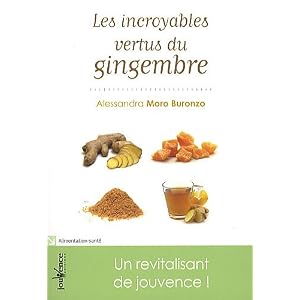 Les incroyables vertus du gingembre : Un revitalisant de jouvence !