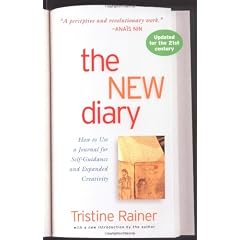 The New Diary: How to Use a Journal for Self-guidance and Expanded Creativity