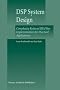 DSP System Design: Complexity Reduced IIR Filter Implementation for Practical Applications