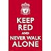 (24x36) Keep Red and Never Walk Alone Liverpool FC Sports Poster Print